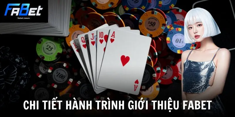 Giới Thiệu Fabet - Nhà Cái Cá Cược Uy Tín Hàng Đầu 1 Chi tiết hành trình giới thiệu Fabet